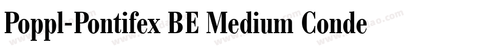 Poppl-Pontifex BE Medium Condensed字体转换
